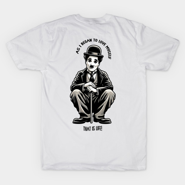 As I began to love myself - Charlie Chaplin by 3coo